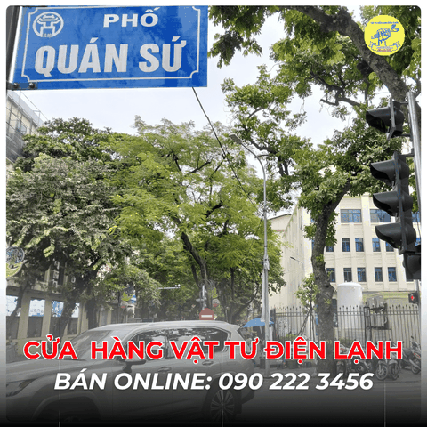 Cửa Hàng Vật Tư Điện Lạnh Bán Online Tại Phố Quán Sứ 0902223456