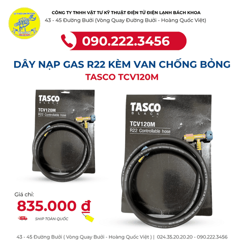 Cửa hàng bán dây nạp gas R22 kèm van chống bỏng TASCO TCV120M Tại đường Lạc Long Quân - 0902223456