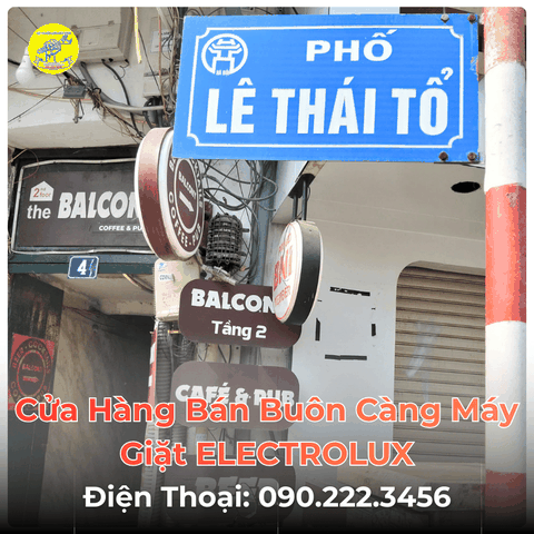 Cửa Hàng Bán Buôn Càng Máy Giặt ELECTROLUX Tại Phố Lê Thái Tổ