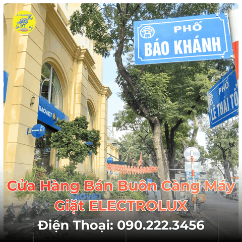 Cửa Hàng Bán Buôn Càng Máy Giặt ELECTROLUX Tại Phố Báo Khánh