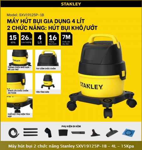 Máy hút bụi Khô/Ướt - Hiệu Stanley SXV19125P-1B - 4Lít