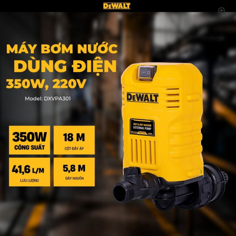 Máy bơm nước DEWALT DXVPA301 dùng điện 220V, 350W