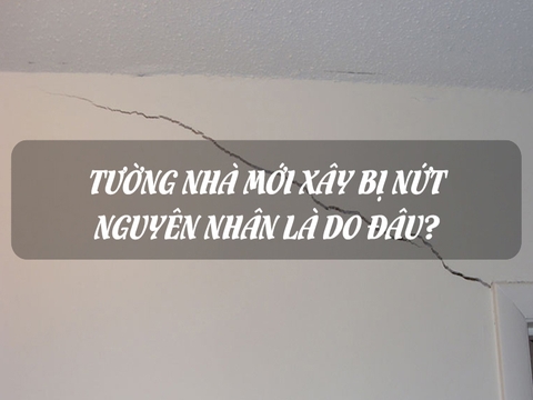 Tại sao nhà mới xây 1 – 2 năm đã xuất hiện nứt? Thế nào là vết nứt trong mức cho phép? Cách xử lý và hạn chế vết rạn nứt
