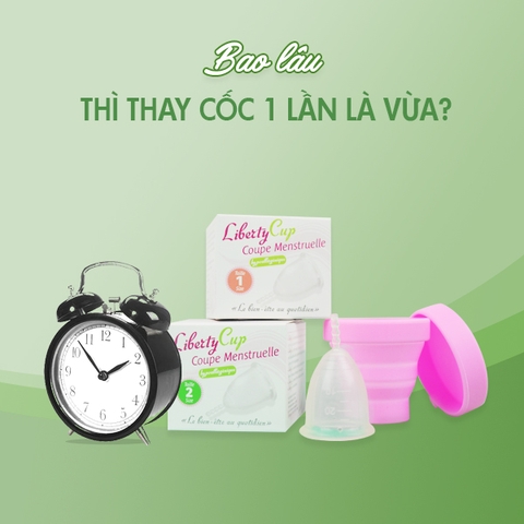 Cốc nguyệt san dùng được bao lâu? Dùng mấy tiếng thay 1 lần?