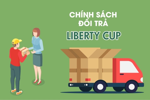 CHÍNH SÁCH ĐỔI TRẢ LIBERTY CUP