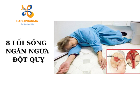 8 LỐI SỐNG NGĂN NGỪA ĐỘT QUỴ