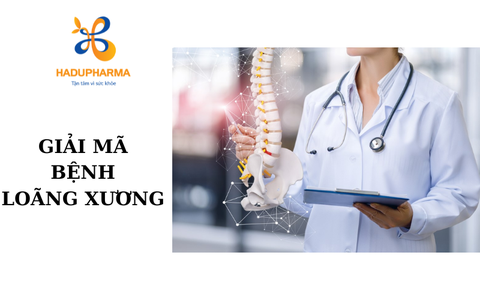 NGUYÊN NHÂN, TRIỆU CHỨNG, PHƯƠNG PHÁP ĐIỀU TRỊ BỆNH LOÃNG XƯƠNG