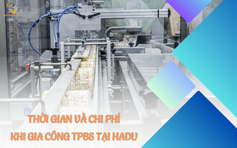 THỜI GIAN VÀ CHI PHÍ KHI GIA CÔNG TPBS