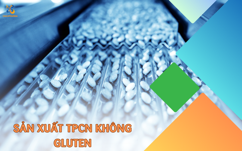 SẢN XUẤT TPCN KHÔNG SỬ DỤNG GLUTEN TẠI HADU PHARMA