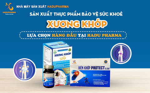 SẢN XUẤT TPBVSK XƯƠNG KHỚP - LỰA CHỌN HÀNG ĐẦU TẠI HADU PHARMA