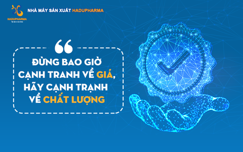 ĐỪNG BAO GIỜ CẠNH TRANH VỀ GIÁ, HÃY CẠNH TRANH VỀ CHẤT LƯỢNG!