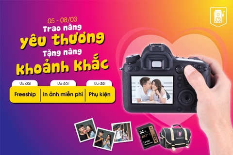 8/3 TRAO NÀNG YÊU THƯƠNG - TẶNG NÀNG KHOẢNH KHẮC - MÁY ẢNH CŨ HÀ NỘI