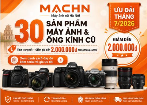 Sale Off Tháng – Nhiều Máy Ảnh & Ống Kính Giá Siêu Tốt