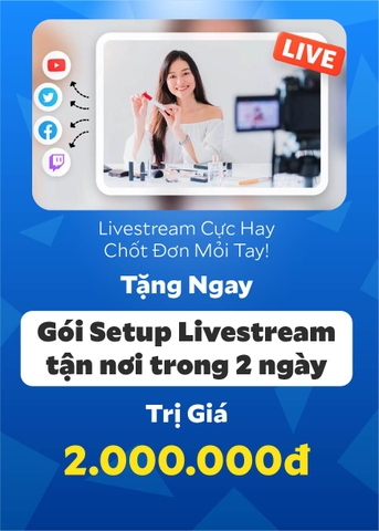 Tháng 10 Đặc Biệt: Nhận Ngay Gói Setup Livestream Miễn Phí!