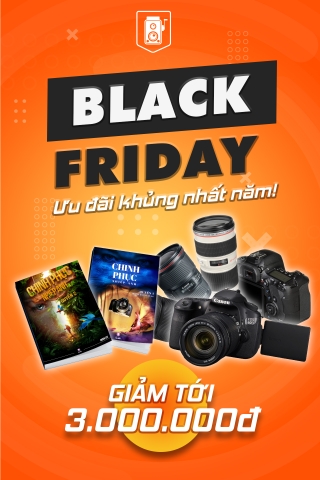 BLACK FRIDAY - ƯU ĐÃI KHỦNG NHẤT NĂM !
