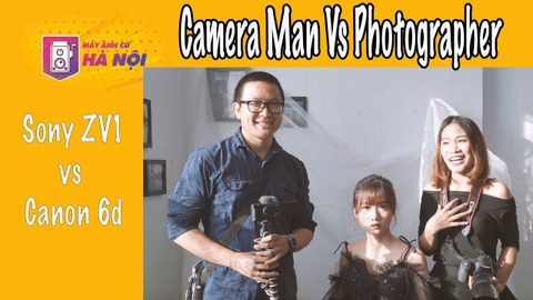 Camera Man vs Photographer - Máy ảnh cũ Hà Nội