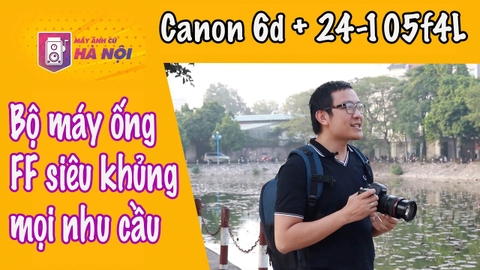 Máy ảnh Fulfame siêu đa dụng ✅Canon 6D- Máy ảnh cũ Hà Nội