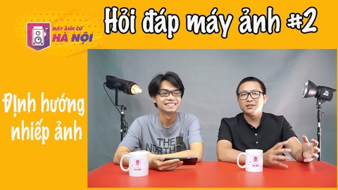 Các bạn hỏi Kiên Nguyễn trả lời ✅ Q&A số #2 - Máy ảnh cũ Hà Nội