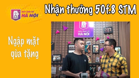 Trao thưởng Lens Canon 50stm New 100% Miễn Phí - Máy ảnh cũ Hà Nội