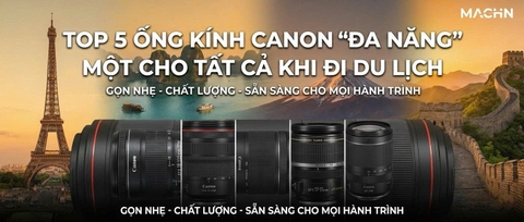 Top 5 Ống Kính Canon 