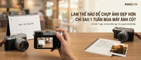 Làm Thế Nào Để Chụp Ảnh Đẹp Hơn Chỉ Sau 1 Tuần Mua Máy Ảnh Cũ?