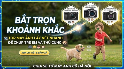 Bắt Trọn Khoảnh Khắc Top Máy Ảnh Lấy Nét Nhanh Để Chụp Trẻ Em Và Thú Cưng