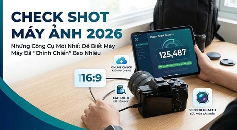 Check Shot Máy Ảnh 2026: Những Công Cụ Mới Nhất Để Biết Máy Đã "Chinh Chiến" Bao Nhiêu