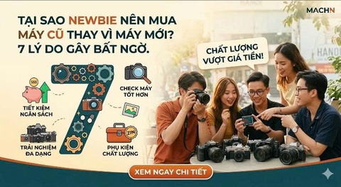 Tại Sao Newbie Nên Mua Máy Cũ Thay Vì Máy Mới? 7 Lý Do Gây Bất Ngờ.
