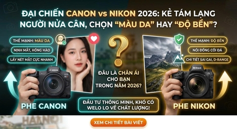 Đại Chiến Canon vs Nikon 2026: Kẻ Tám Lạng Người Nửa Cân, Chọn "Màu Da" Hay "Độ Bền"?