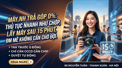 Máy Ảnh Trả Góp 0%: Thủ Tục Nhanh Như Chớp, Lấy Máy Sau 15 Phút, Đam Mê Không Cần Chờ Đợi.
