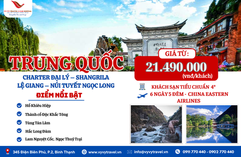 TRUNG QUỐC: LỆ GIANG - ĐẠI LÝ - SHANGRILA - NÚI TUYẾT NGỌC LONG 6N5D