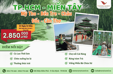 03 - TOUR MIỀN TÂY 3N2D : MỸ THO - BẾN TRE - CHÂU ĐỐC - CẦN THƠ
