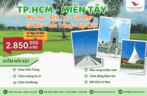 04 - TOUR MIỀN TÂY 3N2D : MỸ THO - BẾN TRE - CẦN THƠ - CÀ MAU - SÓC TRĂNG - BẠC LIÊU