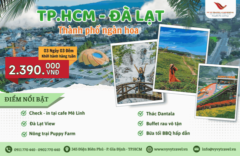 07 - HCM - ĐÀ LẠT 3 NGÀY 3 ĐÊM : THÀNH PHỐ NGÀN HOA
