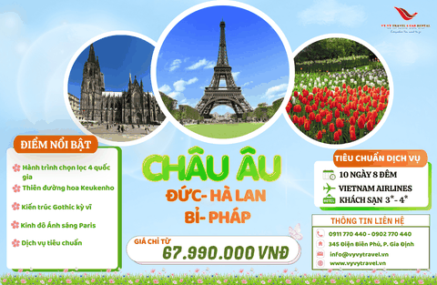 CHÂU ÂU 4 NƯỚC: ĐỨC - HÀ LAN - BỈ PHÁP
