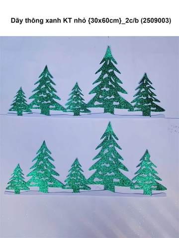Dãy thông xanh KT nhỏ {30x60cm}_2c/b (2509003) (NEW 2025)