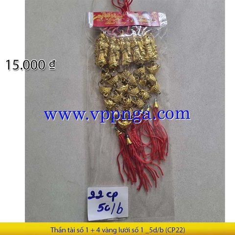 Thần tài số 1 + 4 vàng lưới số 1 _5d/b (CP22)