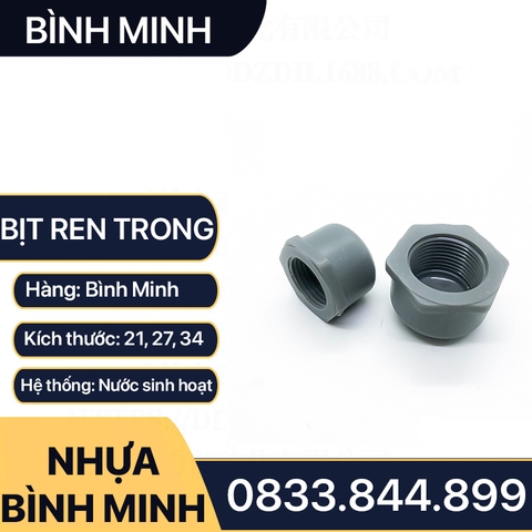 Nút Bít Ren Trong 21 27 34 / Đầu Bịt Nhựa PVC - Thương Hiệu Bình Minh