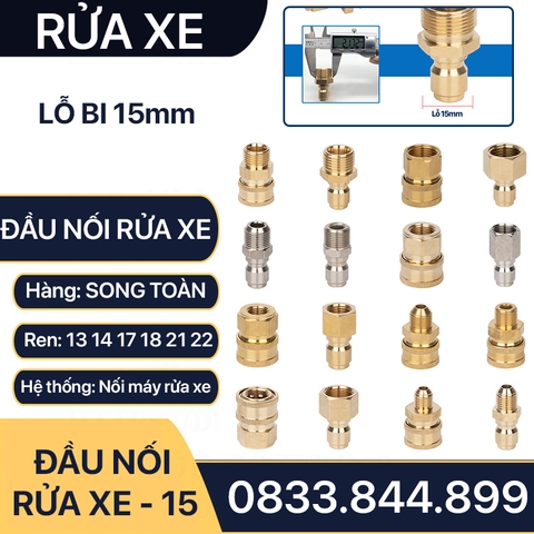 Khớp Nối Nhanh Máy Rửa Xe - Đầu Nối Nhanh Đồng Thau Ren 13, 14, 17, 18, 21, 22mm - Lỗ Trong 15mm