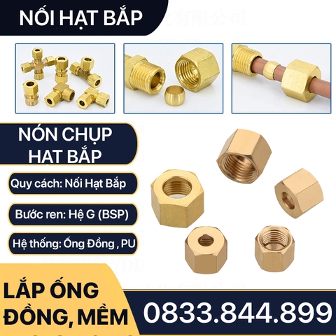 Nón Chụp Hạt Bắp / Tán / Rắc Co Lắp Ống 6 8 10 12