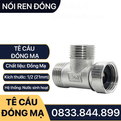 Tê Cầu / T Chia Nước Có Đai Ốc Ren 21 - Chất Liệu Đồng Thau Mạ Niken