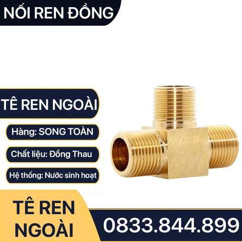 Tê 3 Đầu Ren Ngoài 9.6 13 17 21 Đồng Thau Nguyên Khối Phay Dày - T RN
