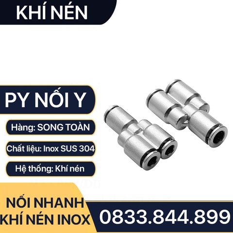 PY Y Nối Nhanh Cắm Ống Inox, Nối Y Ba Đầu Cắm Ống IPY Inox 304