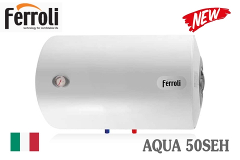 Bình nóng lạnh Ferroli 50l ngang AQUA 50SEH