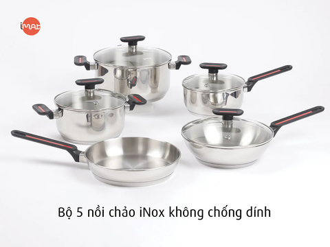 Bộ 5 nồi chảo iNox 304 không chống dính iMAT