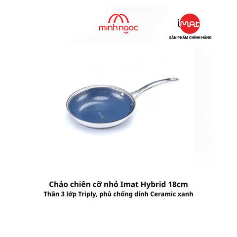 Chảo chiên iMat Hybrid 18cm, không vung (lòng xanh)