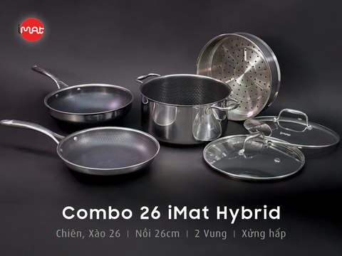 Combo iMat Hybrid 26cm. Gồm nồi - chảo chiên - chảo xào - xửng hấp size 26cm
