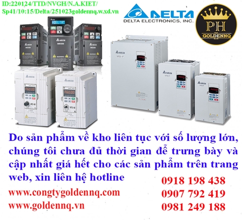 Biến Tần Delta về kho nhiều chưa cập nhật kịp, vui lòng liên hệ hotline để biết thêm thông tin.