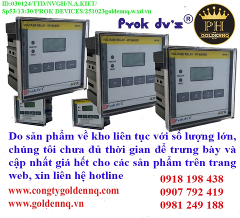Relay bảo vệ điện áp PROK DEVICES về kho nhiều chưa cập nhật kịp, vui lòng liên hệ hotline để biết thêm thông tin.