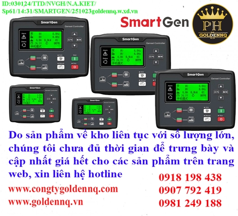 Bộ điều khiển máy phát điện SMARTGEN về kho nhiều chưa cập nhật kịp, vui lòng liên hệ hotline để biết thêm thông tin.